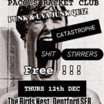12 Dec @ The Birds Nest: Catastrophe, Shit Stirrers